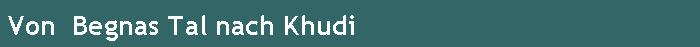 Von  Begnas Tal nach Khudi