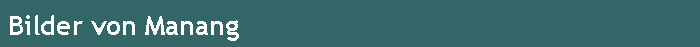 Bilder von Manang