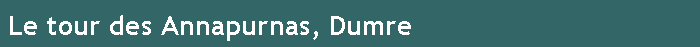 Le tour des Annapurnas, Dumre