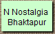 N Nostalgia 
Bhaktapur