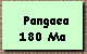 Pangaea 
 180 Ma